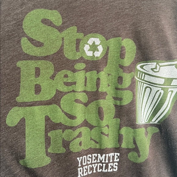 Yosemite Recycles Tee Stop Being So Trashy T-Shirt Made in USA Size Small - Picture 2 of 6